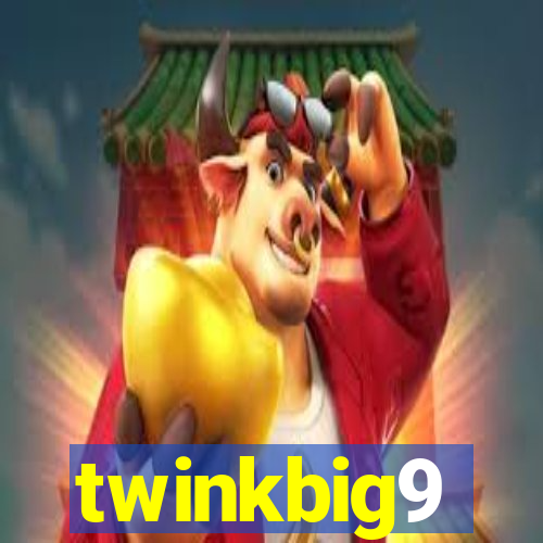 twinkbig9