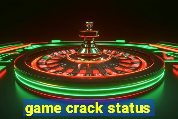 game crack status