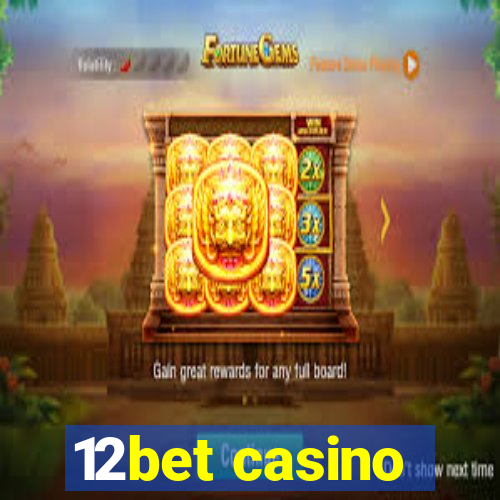 12bet casino