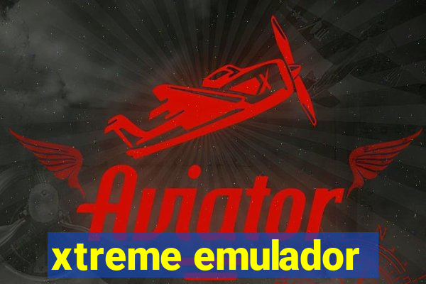 xtreme emulador