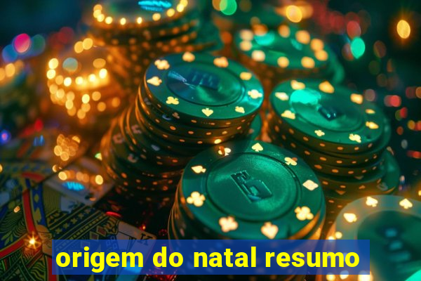 origem do natal resumo