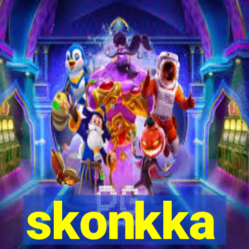 skonkka