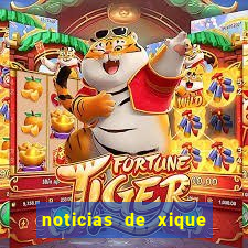 noticias de xique xique ba