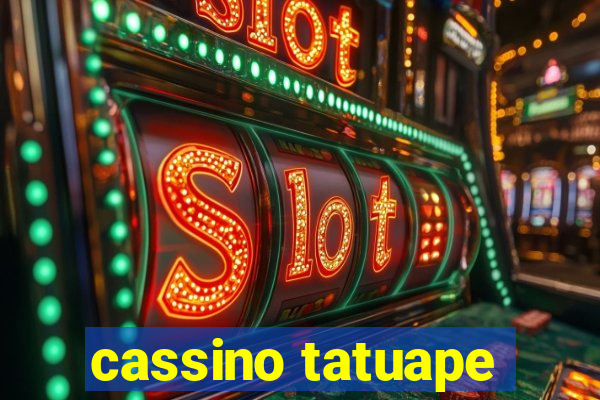 cassino tatuape