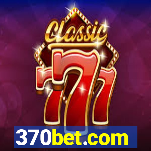 370bet.com