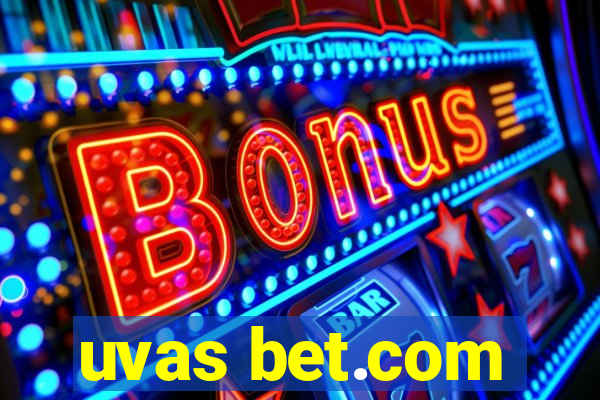 uvas bet.com