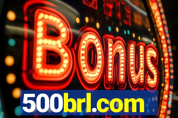 500brl.com