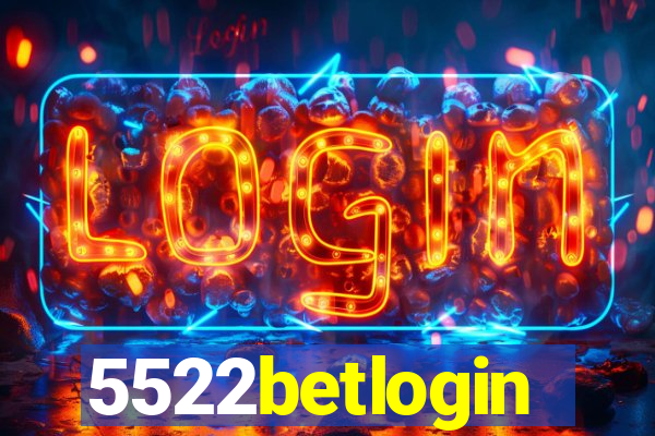 5522betlogin