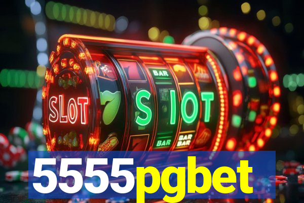 5555pgbet