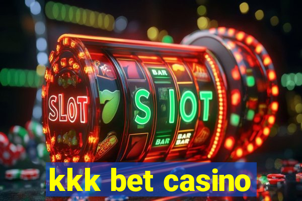 kkk bet casino