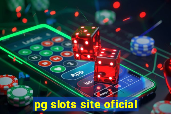 pg slots site oficial