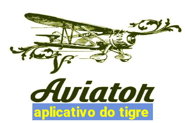 aplicativo do tigre