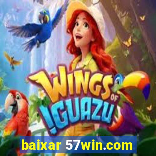 baixar 57win.com