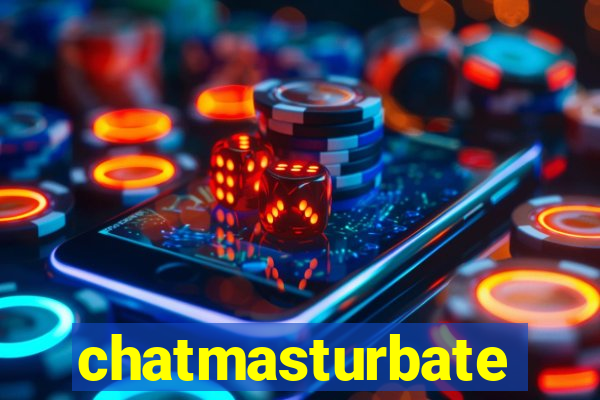 chatmasturbate