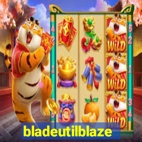 bladeutilblaze