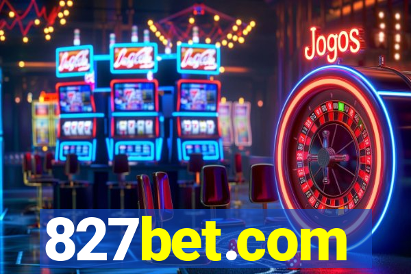 827bet.com