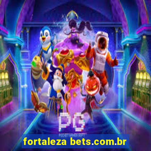 fortaleza bets.com.br