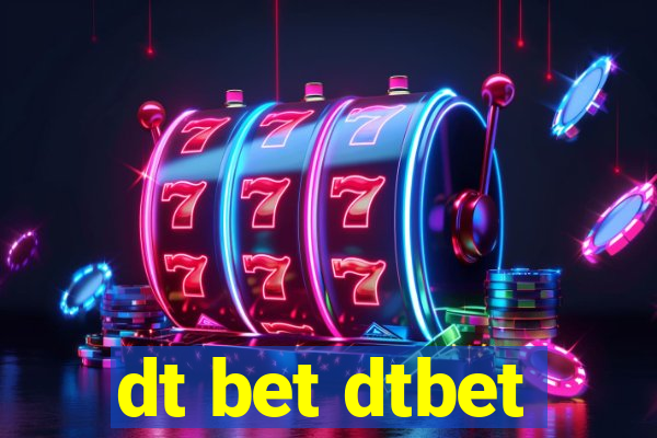 dt bet dtbet