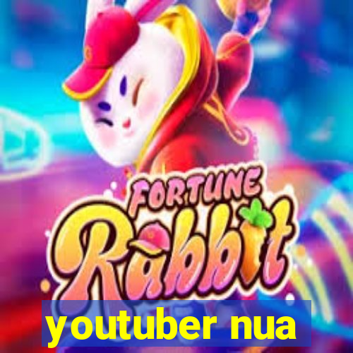 youtuber nua