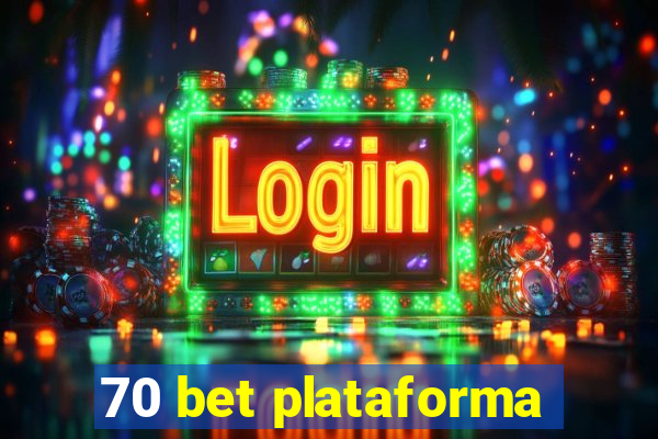 70 bet plataforma