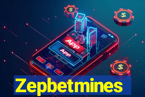 Zepbetmines