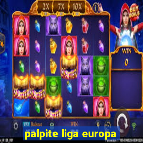 palpite liga europa