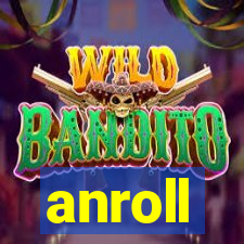 anroll