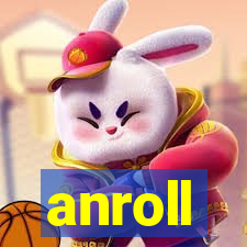 anroll