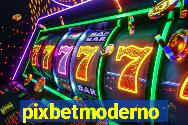 pixbetmoderno