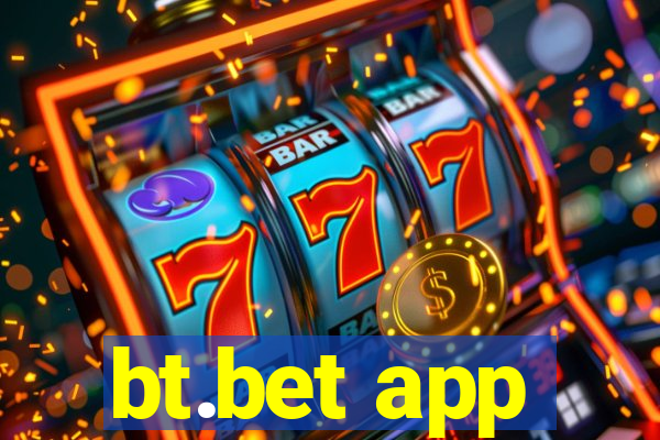 bt.bet app