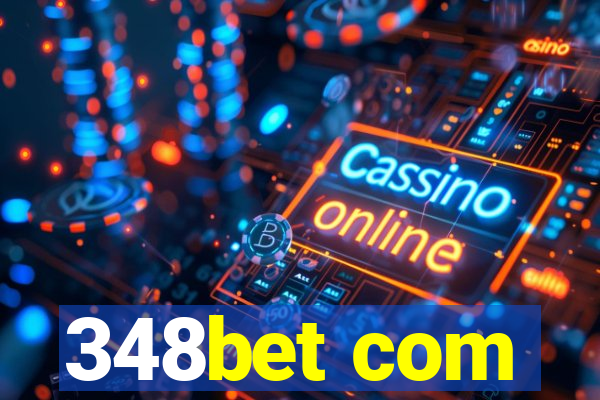 348bet com