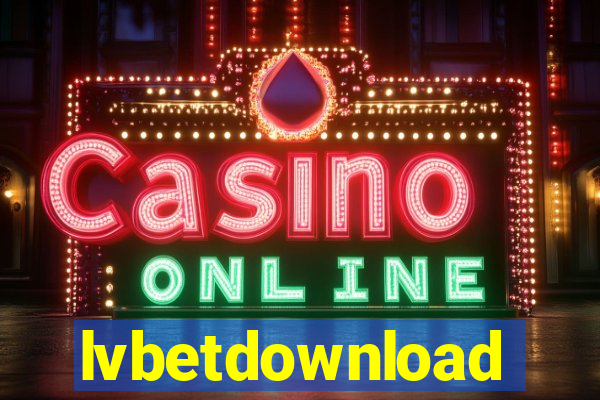 lvbetdownload