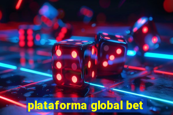 plataforma global bet