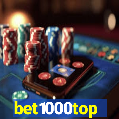 bet1000top