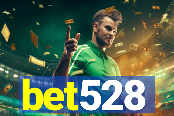 bet528