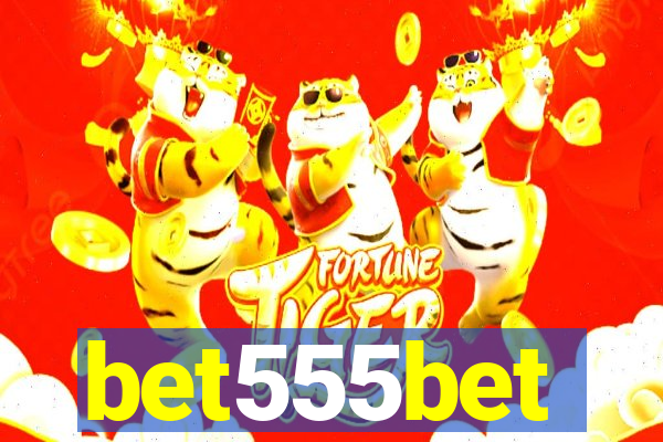 bet555bet