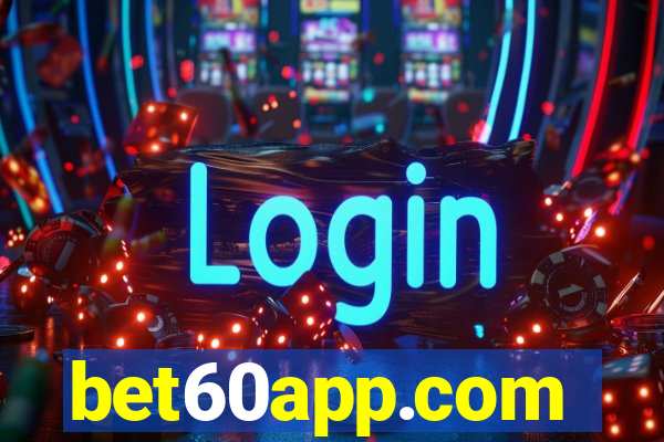 bet60app.com