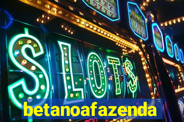 betanoafazenda