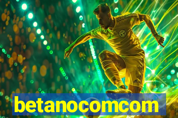 betanocomcom