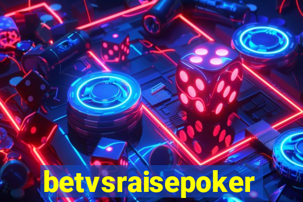 betvsraisepoker