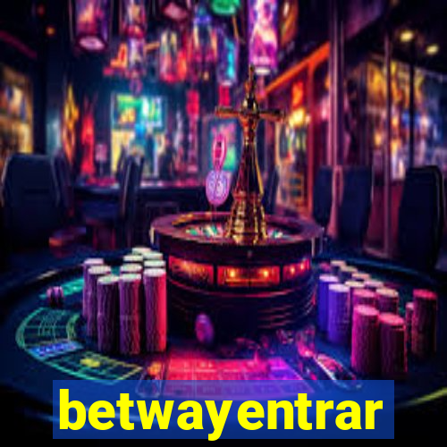 betwayentrar