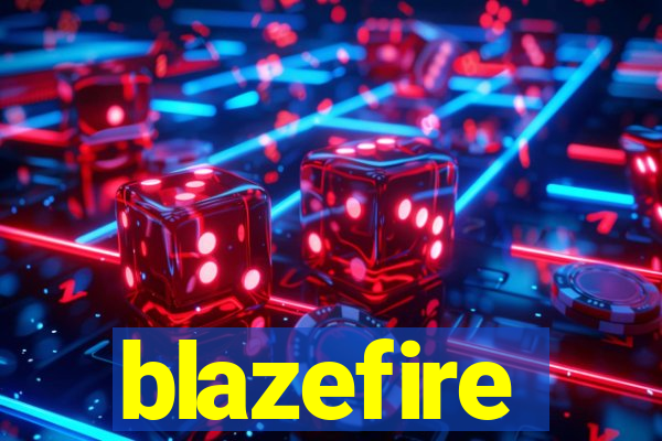 blazefire