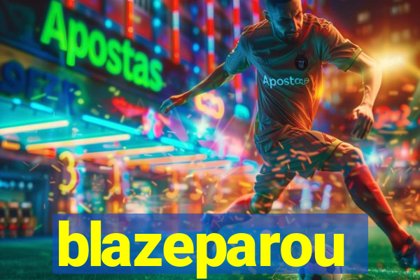 blazeparou