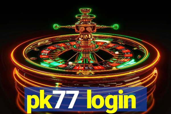 pk77 login