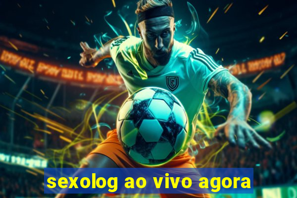 sexolog ao vivo agora