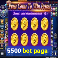 5500 bet paga