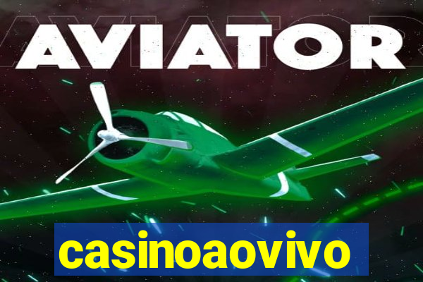 casinoaovivo