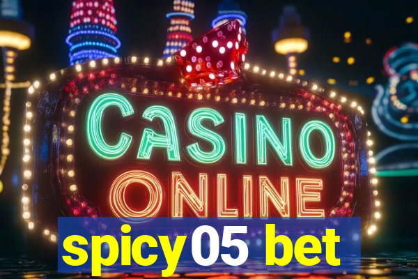 spicy05 bet