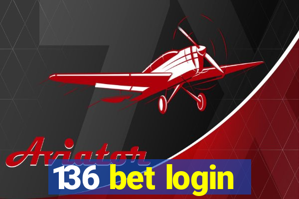 136 bet login