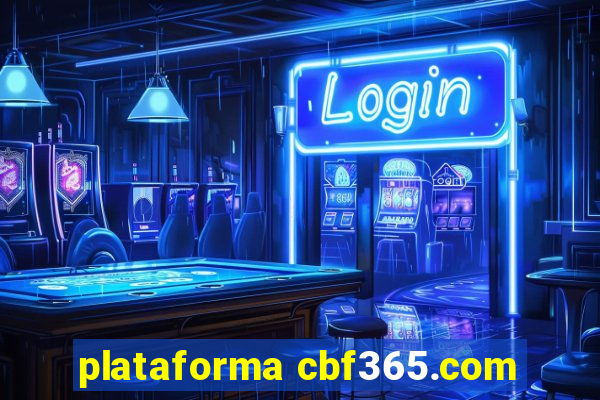 plataforma cbf365.com